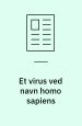 Et virus ved navn Homo Sapiens