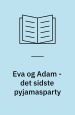 Det sidste pyjamasparty