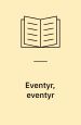 Eventyr, eventyr