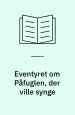 Eventyret om Påfuglen, der ville synge. Mallings
