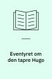 Eventyret om den tapre Hugo