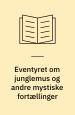 Eventyret om junglemus og andre mystiske fortællinger