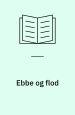 Ebbe og flod. Rosenkilde