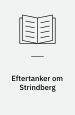 Eftertanker om Strindberg