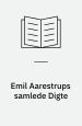 Emil Aarestrups samlede digte, ved F.L. Liebenberg, med en karakteristik af digteren ved Georg Brandes. Lyrik.