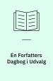 En forfatters dagbog i udvalg