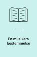 En musikers bestemmelse