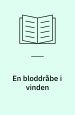 En bloddråbe i vinden