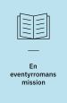 En eventyrromans mission – Gøngehøvdingen i populærfiktionens historie