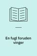 En fugl foruden vinger