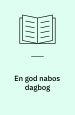 En god nabos dagbog