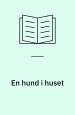 En hund i huset