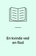 En kvinde ved en flod