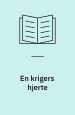 En krigers hjerte