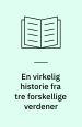 En virkelig historie fra tre forskellige verdener