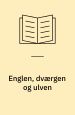 Englen, Dværgen og Ulven