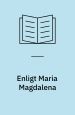 Enligt Maria Magdalena