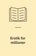 Erotik for millioner. Kærlighed i filmen. Thaning og Appel