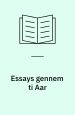 Essays gennem ti Aar