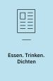 Essen. Trinken. Dichten : zur Bedeutung des symposiums in Günter Grass´ erzählung
