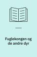 Fuglekongen og de andre dyr