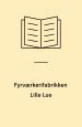 Fyrværkerifabrikken Lille Lue
