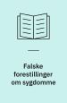 Falske forestillinger om sygdomme - fremkaldt af forkert sprogbrug