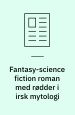 Fantasy-science fiction med rødder i irsk mytologi. Interview i Bogmarkedet