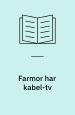Farmor har kabel-tv/Videogutten