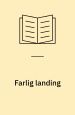 Farlig landing