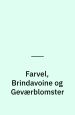 Farvel Brindavoine og Geværblomster