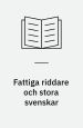 Fattiga riddare och stora svenskar