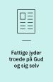 Fattige jyder troede på Gud og sig selv
