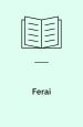 Ferai, et dramatisk forløb