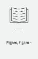 Figaro, figaro -. Radioteatret