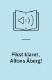 Fikst klaret, Alfons Åberg