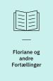 Floriane og andre Fortællinger