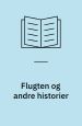 Flugten og andre historier