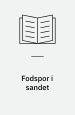 Fodspor i sandet. Footprints on the Sand