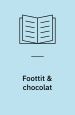 Foottit & chocolat