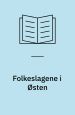 Folkeslagene i Østen. Essays