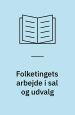 Folketingets arbejde i sal og udvalg