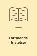Forførende fristelser