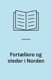 Fortællere og steder i Norden. 11 nordiske forfattere på Hald Hovedgaard. Dansk Forfatterforening