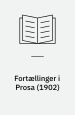 Fortællinger i Prosa
