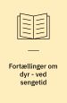 Fortællinger om dyr – ved sengetid
