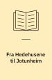 Fra Hedehusene til Jotunheim