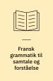 Bendix, Tea (ill.), Andersen og Fristrup: Fransk grammatik til samtale og forståelse, grundbog og øvehæfte