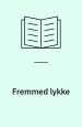 Fremmed lykke