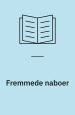 Fremmede naboer